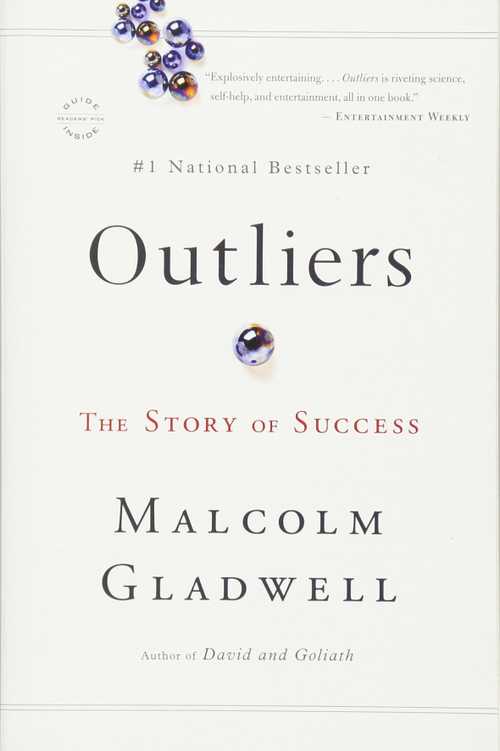 Outliers by Malcolm Gladwell